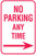 No Parking Any Time (Arrow Right)