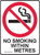 NO SMOKING WITHIN ...... METRES