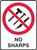 NO SHARPS INDUSTRIAL SIGN