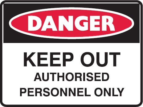Keep out authorised personnel only sign