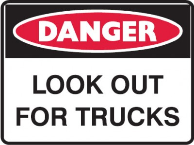 Look out for trucks sign