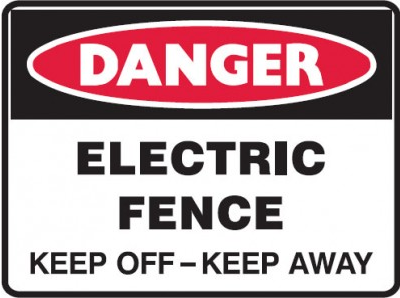 Electric fence keep off - keep away sign