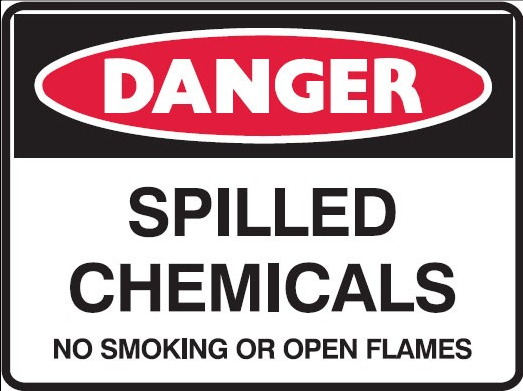 SPILLED CHEMICALS NO SMOKING OR OPEN FLAMES Sign