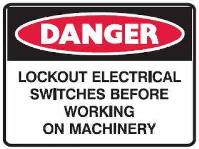 Lockout electrical switches before working on machinery sign