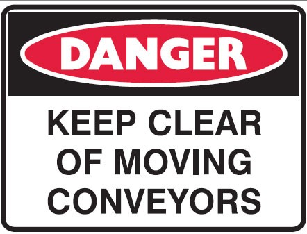 KEEP CLEAR OF MOVING CONVEYORS Sign