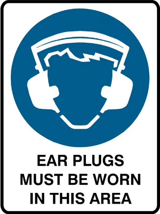 Ear plugs must be worn in this area sign