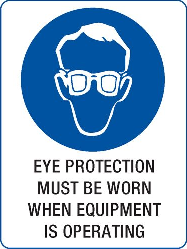 Eye protection required when equipment is operating sign