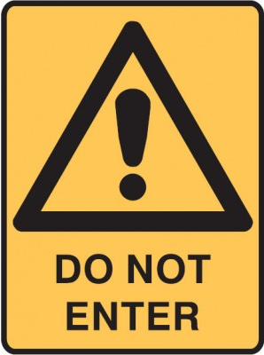 DO NOT ENTER SIGN.