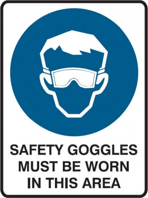 Safety goggles must be worn in this area sign