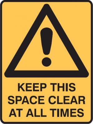 KEEP THIS SPACE CLEAR AT ALL TIMES