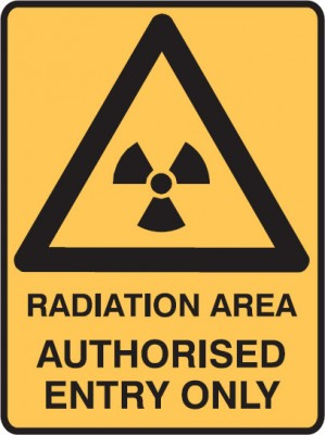 RADIATION AREA AUTHORISED ENTRY ONLY SIGN
