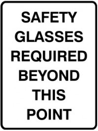 Safety Glasses Required Beyond This Point B&W