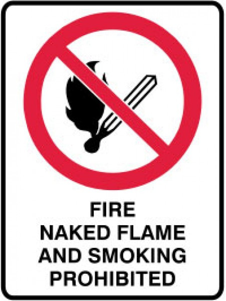 FIRE, NAKED FLAMES & SMOKING PROHIBITED SIGN