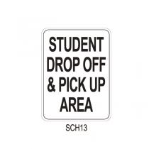 STUDENT DROP OFF & PICK UP AREA