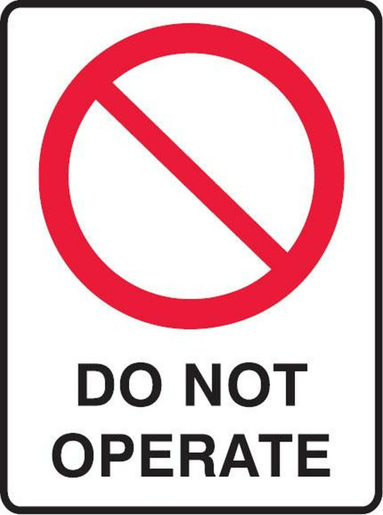 DO NOT OPERATE SIGN