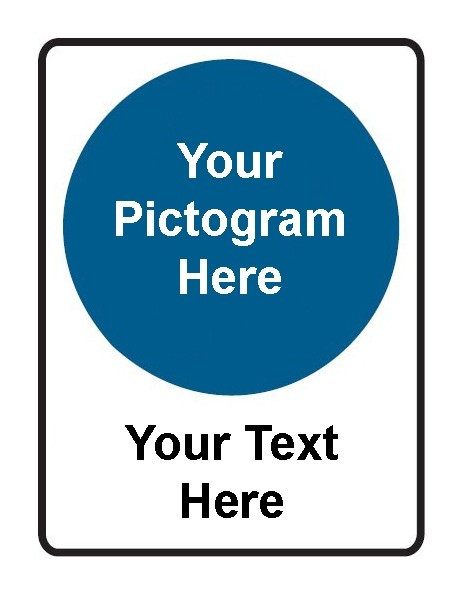 Design Your Own - Mandatory Safety Sign