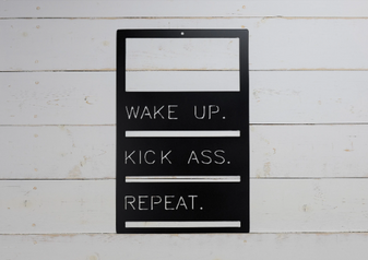 Wake up and repeat metal sign