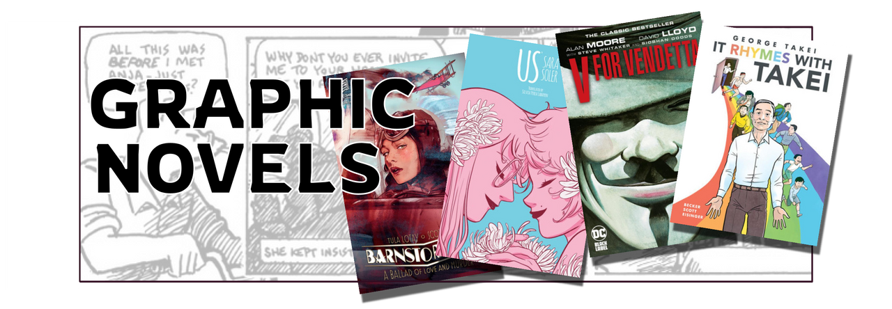 Graphic Novels banner, featuring cover art for Barnstormers, Us, V for Vendetta and It Rhymes with Takei