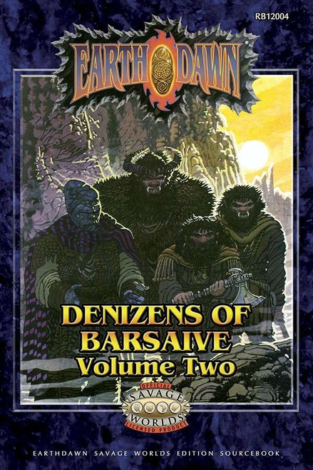 Earthdawn Denizens of Barsaive Volume 2 for Savage Worlds cover, featuring four threatening figures on a mountainside