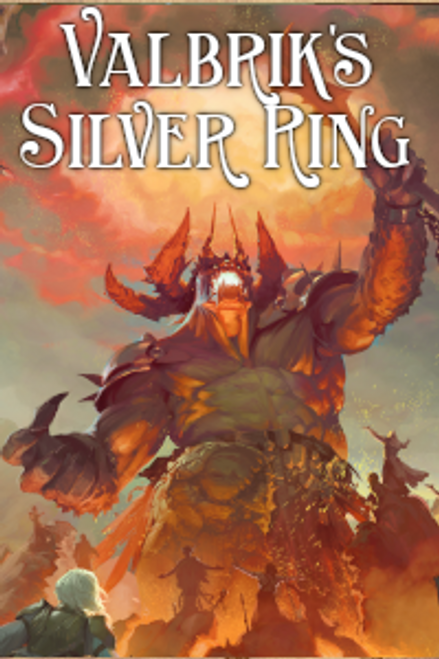 Valbrik's Silver Ring cover, depicting an enormous demon reaching toward the sky