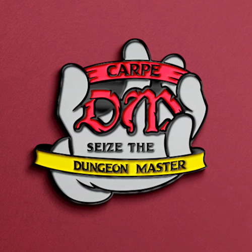 Pin depicting a hand and the text "Carpe DM, Sieze the Dungeon Master"