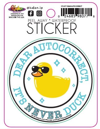 Sticker depicting a rubber ducky in sunglasses and the text "Dear autocorrect, it's never duck"