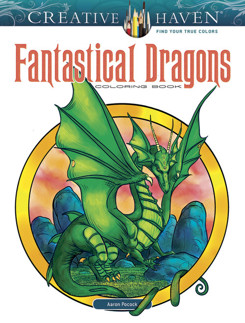 Fantastical Dragons Creative Haven Coloring Book