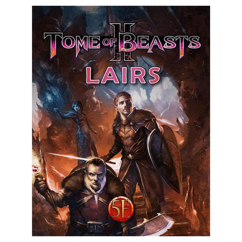 Tome of Beasts II: Lairs—5E, front cover featuring three explorers in a Lair 