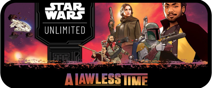 Key art for the A Lawless Time set of Star Wars Unlimited