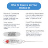 An infographic titled "What To Engrave On Your Medical ID" displayed on a white background. The header is in a blue, pill-shaped banner with white text. Below, two columns provide guidance on engraving essential information. The left column includes "Medical Conditions" and "Your Name," while the right column lists "Life-Saving Medication," "Food/Drug Allergies," and "Emergency Contact(s)." At the bottom, two metallic-grey medical ID tags are shown as examples. The top tag is engraved with "BLOOD THINNER, ICE CONTACT, RICK JOHNSON, (619)866-4768." The bottom tag features a red medical symbol and text: "DIABETES/INSULIN, ALGY: PENICILLIN, NUT, BEE STING, SEE OTHER SIDE." The design emphasizes the importance of clear, concise medical information for emergencies. An infographic titled "What To Engrave On Your Medical ID" displayed on a white background. The header is in a blue, pill-shaped banner with white text. Below, two columns provide guidance on engraving essential information. The left column includes "Medical Conditions" and "Your Name," while the right column lists "Life-Saving Medication," "Food/Drug Allergies," and "Emergency Contact(s)." At the bottom, two metallic-grey medical ID tags are shown as examples. The top tag is engraved with "BLOOD THINNER, ICE CONTACT, RICK JOHNSON, (619)866-4768." The bottom tag features a red medical symbol and text: "DIABETES/INSULIN, ALGY: PENICILLIN, NUT, BEE STING, SEE OTHER SIDE." The design emphasizes the importance of clear, concise medical information for emergencies.