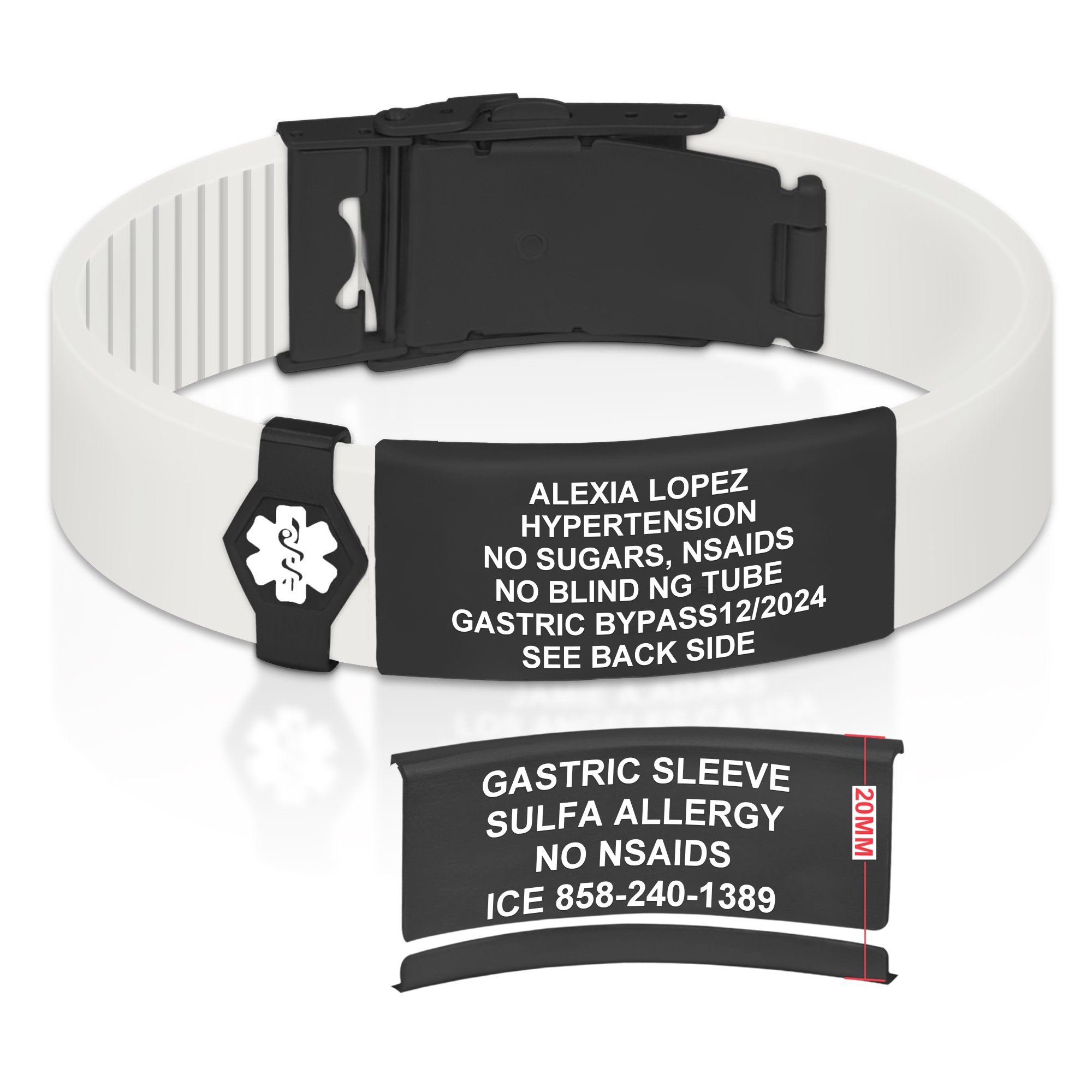 A white medical alert bracelet with a black clasp and a prominent black hexagonal panel featuring a white Star of Life symbol is displayed against a white background. The bracelet's black panel contains engraved medical information in white text, including the name "ALEXIA LOPEZ," her condition "Hypertension," dietary and medication restrictions ("NO SUGARS, NSAIDS"), procedural notes ("NO BLIND NG TUBE, GASTRIC BYPASS12/2024"), and a directive to "SEE BACK SIDE." Below the bracelet, a separate black label, representing the back side, provides additional details: "Hypertension," "T2DM" (Type 2 Diabetes Mellitus), "NAFLD" (Non-Alcoholic Fatty Liver Disease), and an emergency contact number "ICE 858-240-1389." A red vertical line with "20MM" indicates the label's height. The image highlights the bracelet's functionality in conveying critical medical information.