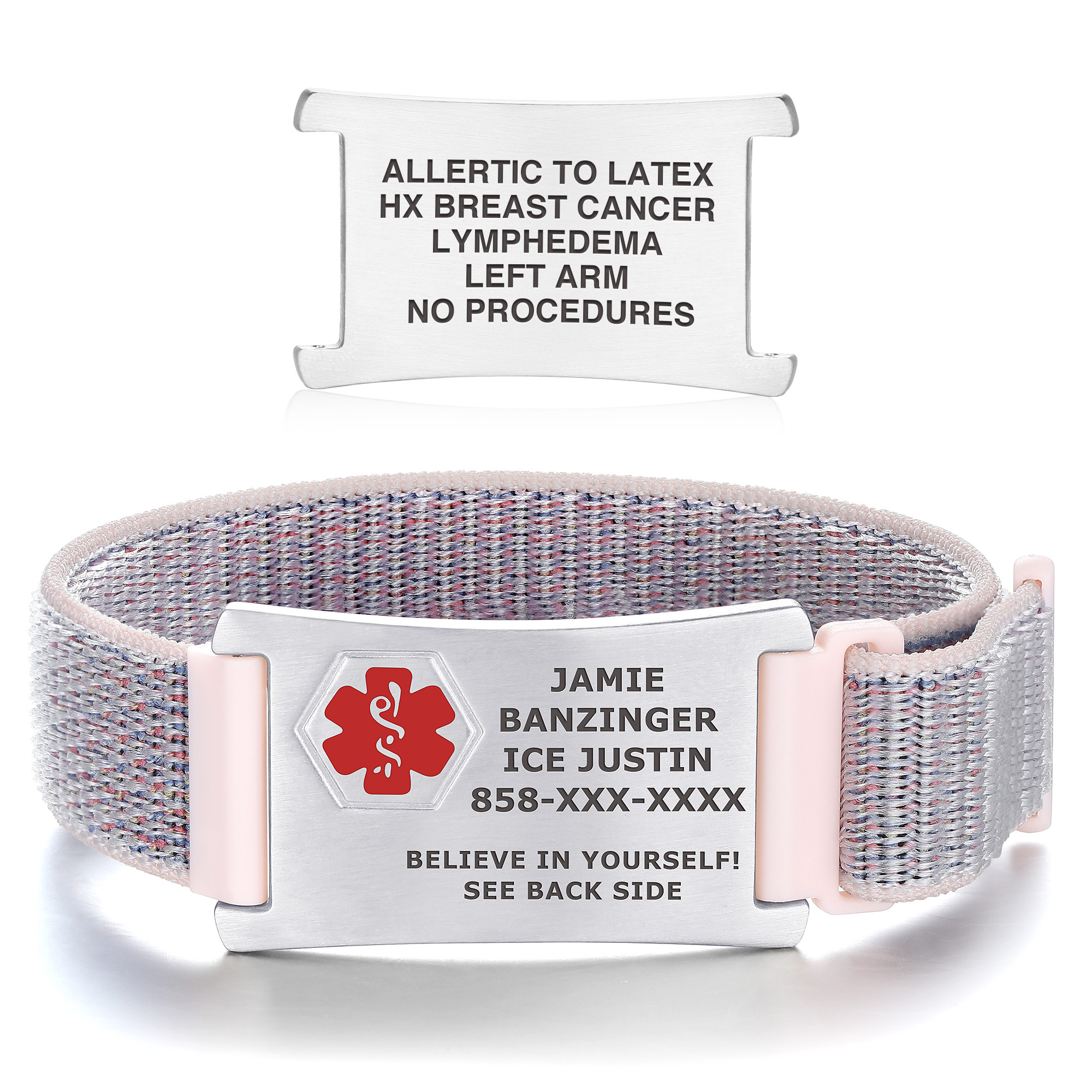 Image of a medical alert ID bracelet featuring a silver metal tag and a multicolored woven fabric strap with pink connectors. The front of the tag displays a red Star of Life symbol, the name 'JAMIE BANZINGER,' an emergency contact 'ICE JUSTIN 858-XXX-XXXX,' and the motivational phrase 'BELIEVE IN YOURSELF! SEE BACK SIDE.' A separate silver plate shows the back of the tag with engraved medical details: 'ALLERGIC TO LATEX, HX BREAST CANCER, LYMPHEDEMA, LEFT ARM, NO PROCEDURES.