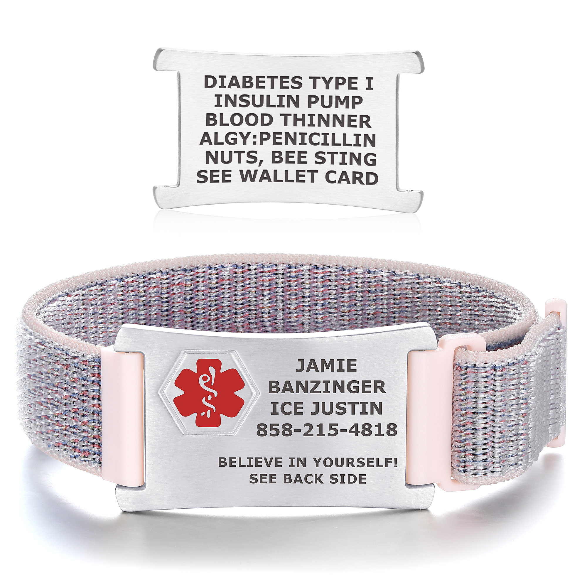 A medical alert bracelet with a multi-colored woven fabric band and a silver rectangular ID plate featuring a red medical alert symbol. The plate is engraved with "JAMIE BANZINGER," "ICE JUSTIN," "858-215-4818," and "BELIEVE IN YOURSELF!" with a note to "SEE BACK SIDE." Above the bracelet, a separate silver plate is displayed, engraved with medical details: "DIABETES TYPE I," "INSULIN PUMP," "BLOOD THINNER," "ALGY: PENICILLIN," "NUTS, BEE STING," and "SEE WALLET CARD."