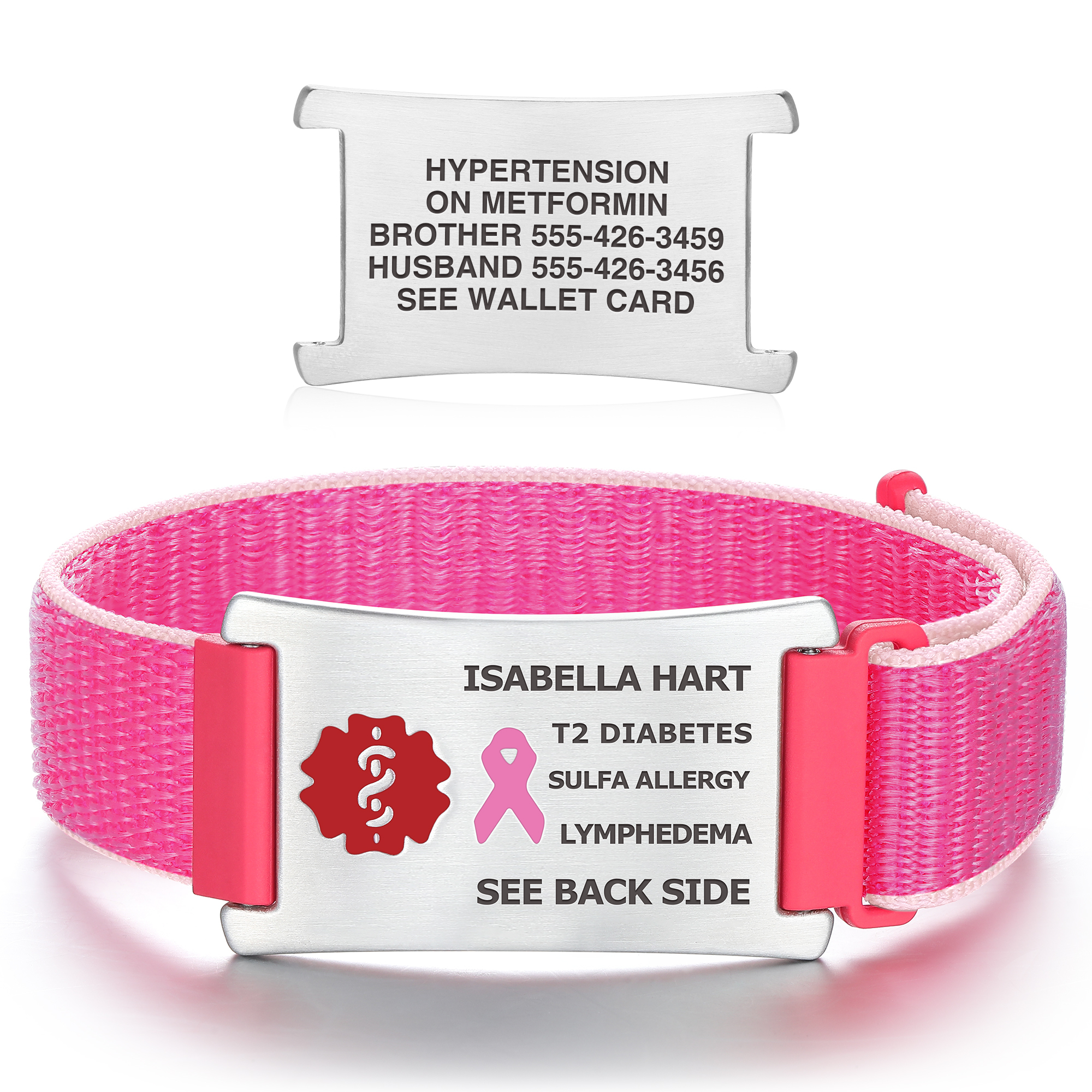 A medical ID bracelet with a bright pink woven strap and a silver-toned metal tag is displayed on a white surface. The tag's front features engraved text: "ISABELLA HART," "T2 DIABETES," "SULFA ALLERGY," "LYMPHEDEMA," and "SEE BACK SIDE," alongside a red Star of Life emblem and a pink ribbon icon. Above the bracelet, a detached silver plate shows additional engraved details: "HYPERTENSION," "ON METFORMIN," emergency contact numbers for "BROTHER" and "HUSBAND," and "SEE WALLET CARD." The bracelet combines functionality with a vibrant, stylish design.