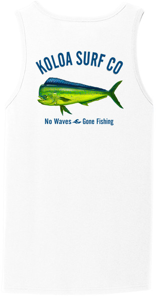 Koloa Mahi Mahi "No Waves Gone Fishing" Tank Top Koloa Mahi Mahi "No Waves Gone Fishing" Tank Top