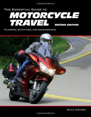 The Essential Guide to Motorcycle Travel - Signed!