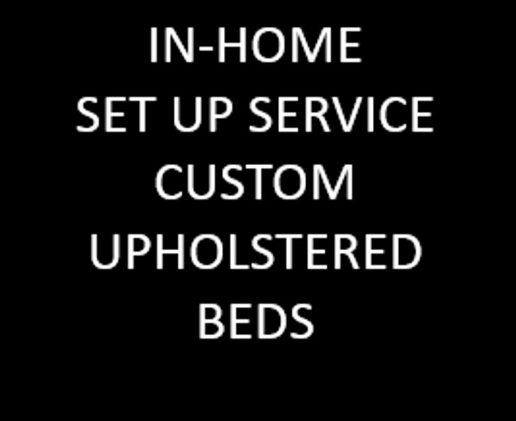 In-home set up of custom upholstered bed