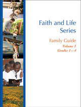 Faith and Life - Family Guide Volume 1