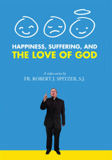 Happiness, Suffering, and the Love of God