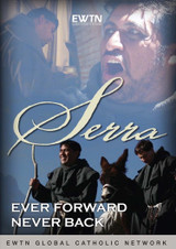 Serra: Ever Forward, Never Back