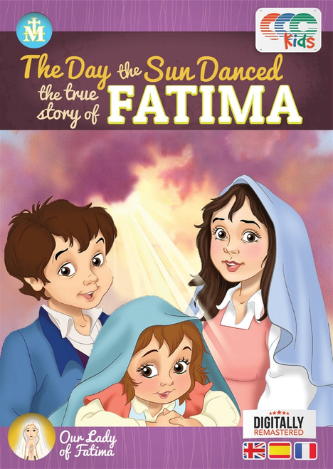 The Day the Sun Danced: The True Story of Fatima