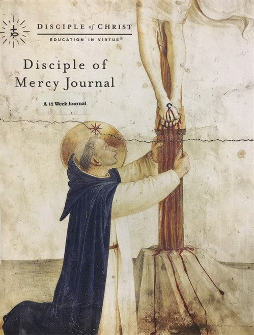 Education in Virtue: Disciple of Mercy Journal