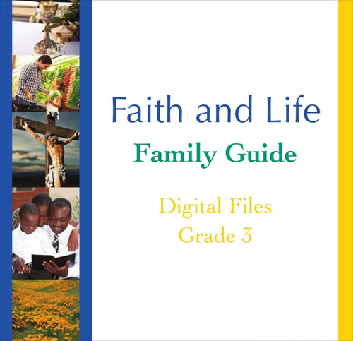 Faith and Life - Grade 3 Family Guide