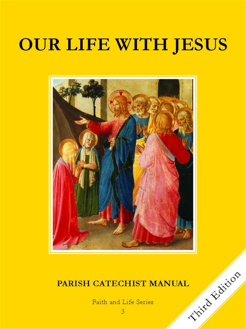 Faith and Life - Grade 3 Parish Catechist Manual