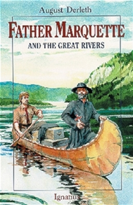 Father Marquette and the Great Rivers