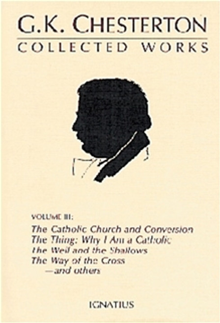 The Collected Works of G. K. Chesterton, Vol. 3