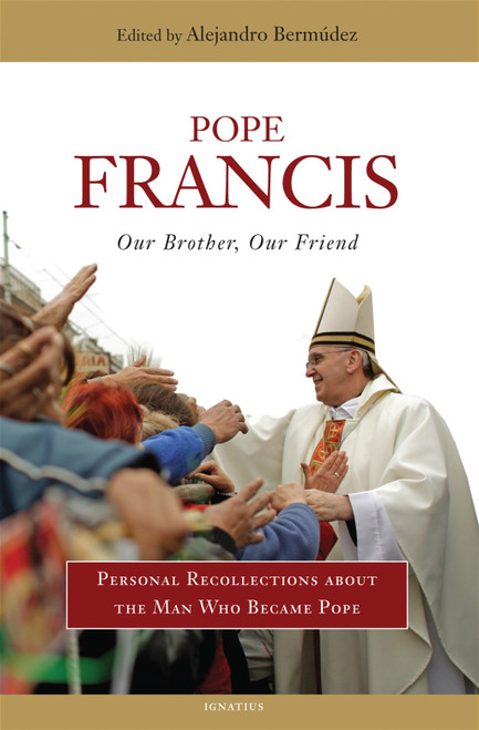 Pope Francis: Our Brother, Our Friend (Digital)