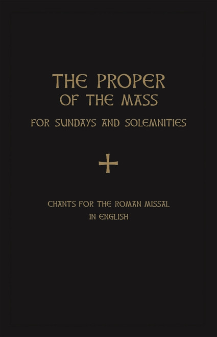 The Proper of the Mass for Sundays and Solemnities