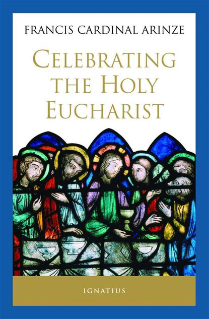 Celebrating the Holy Eucharist (eBook)