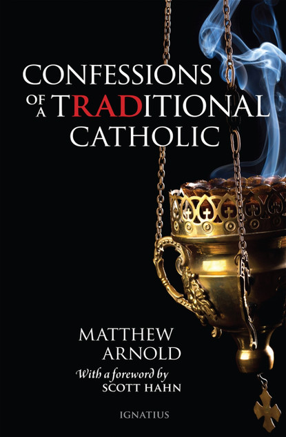 Confessions of a Traditional Catholic (Digital) |~ CTCAE